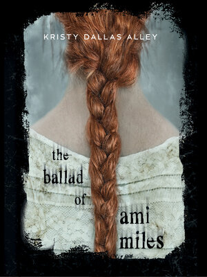 cover image of The Ballad of Ami Miles